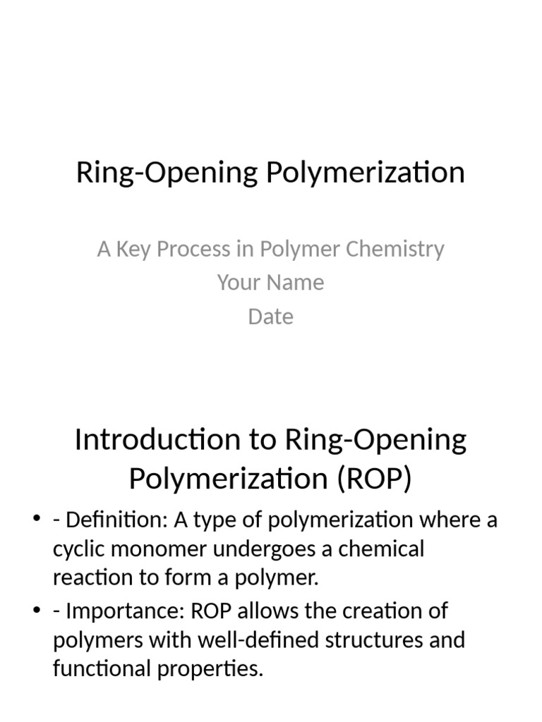Ring-Opening Polymerization Overview | PDF | Polymerization | Polymers
