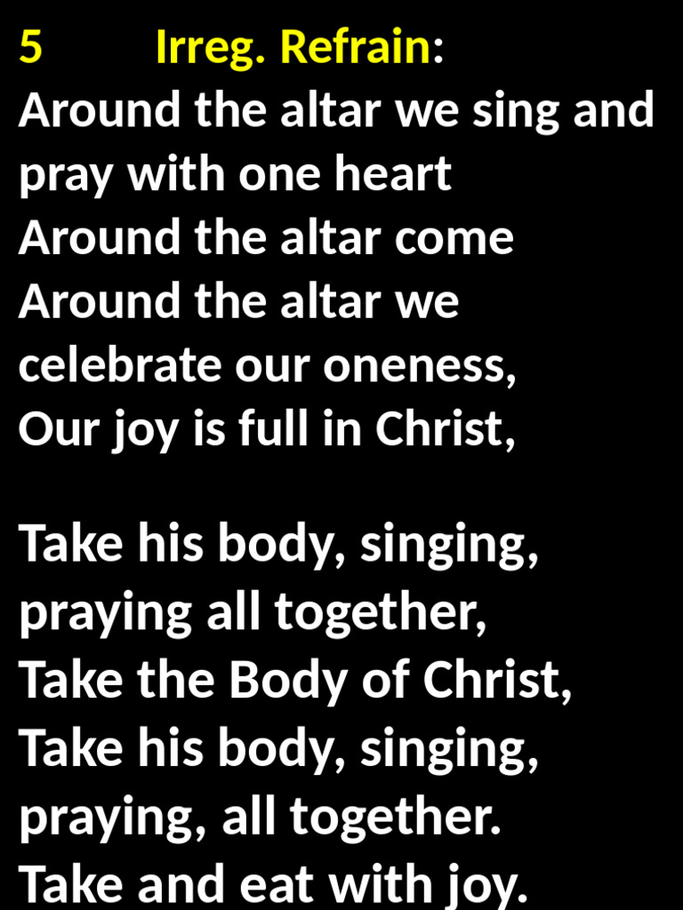 Around The Altar We Sing and Pray With One Heart Around The Altar Come ...