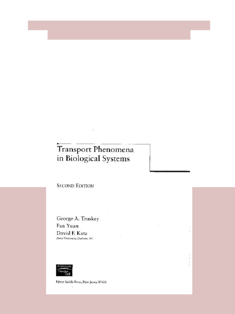 Transport Phenomena in Biological Systems 2nd Edition George A. Truskey ...
