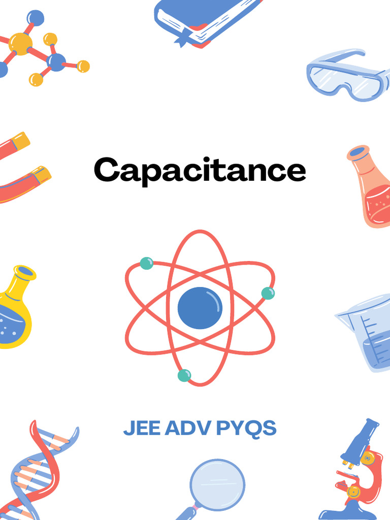 JEE Advanced PYQs on Capacitance | PDF | Capacitor | Capacitance