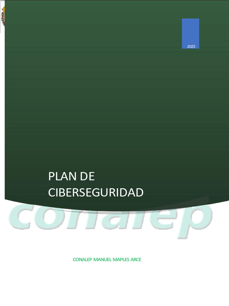 Plan de Ciberseguridad CONALEP 2025 | PDF | Seguridad | La seguridad ...