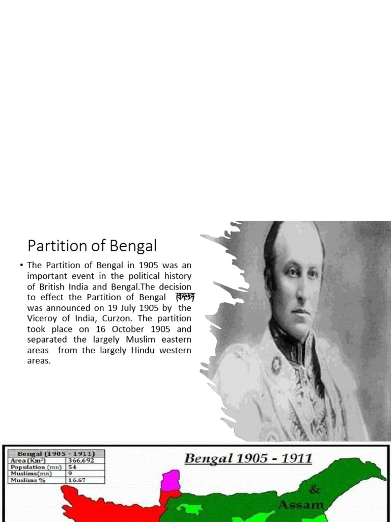 Bengal Partition of 1905: Causes & Impact | PDF | Bengal | Partition Of ...