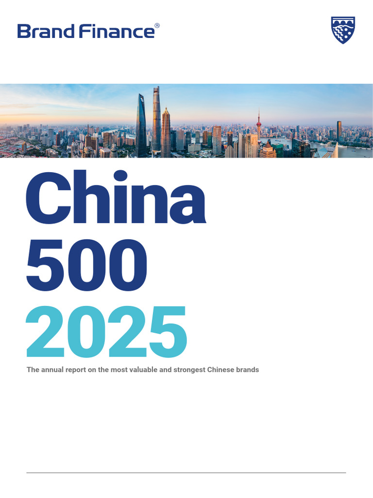 Brand Finance China 500 2025 Insights | PDF | Soft Power | Brand