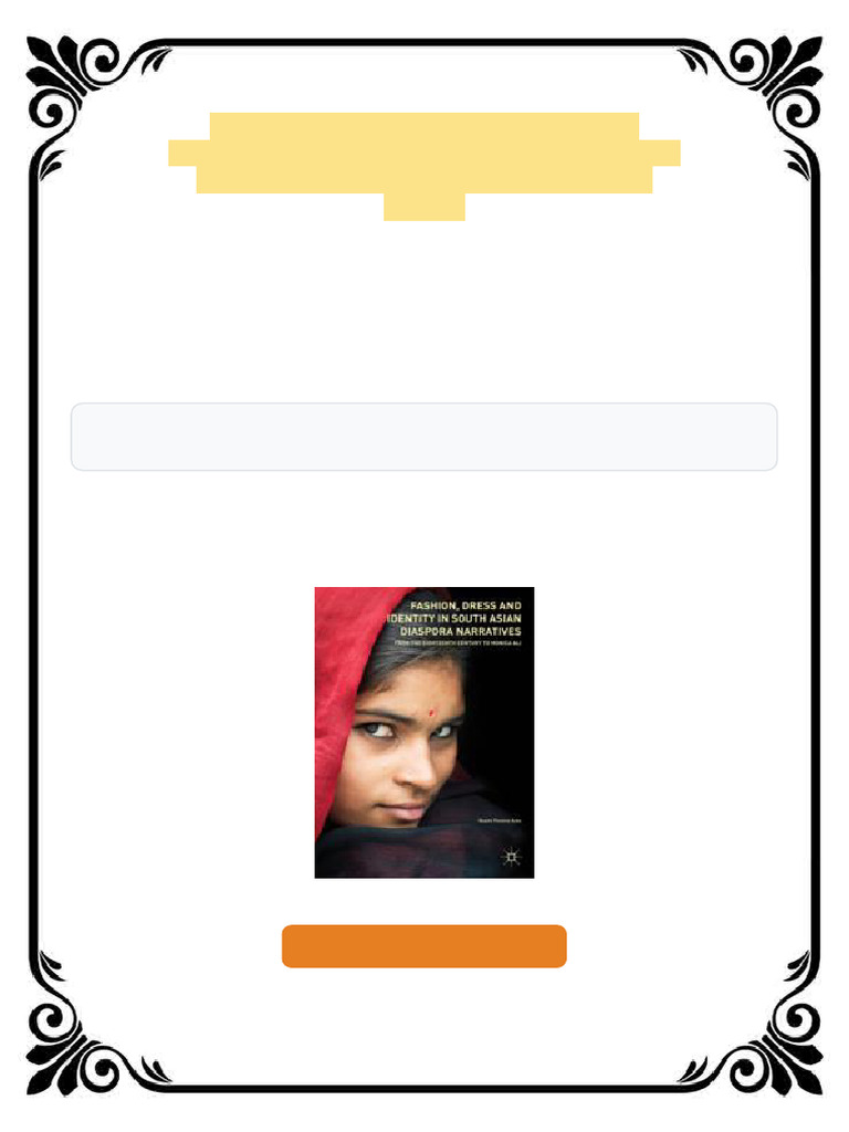 Fashion, Dress and Identity in South Asian Diaspora Narratives: From ...