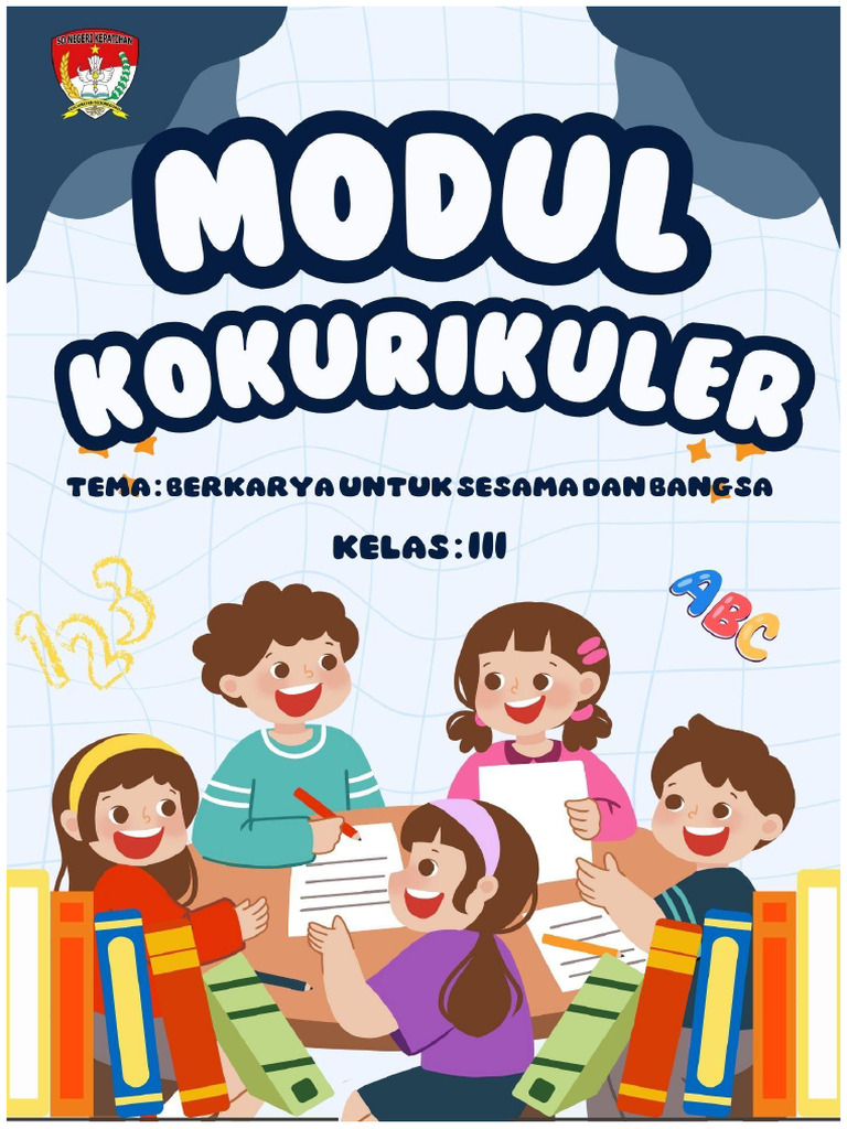 ? Modul Kokurikuler KELAS 3 TEMA BERKARYA UNTUK SESAMA DAN BANGSA | PDF