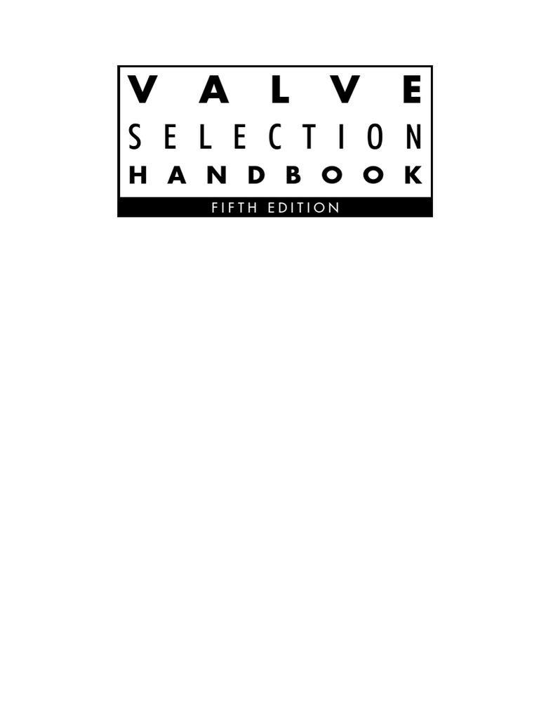 洋書 Valve Selection Handbook Fifth Edition Valve Selection Handbook, 5th Edition | PDF