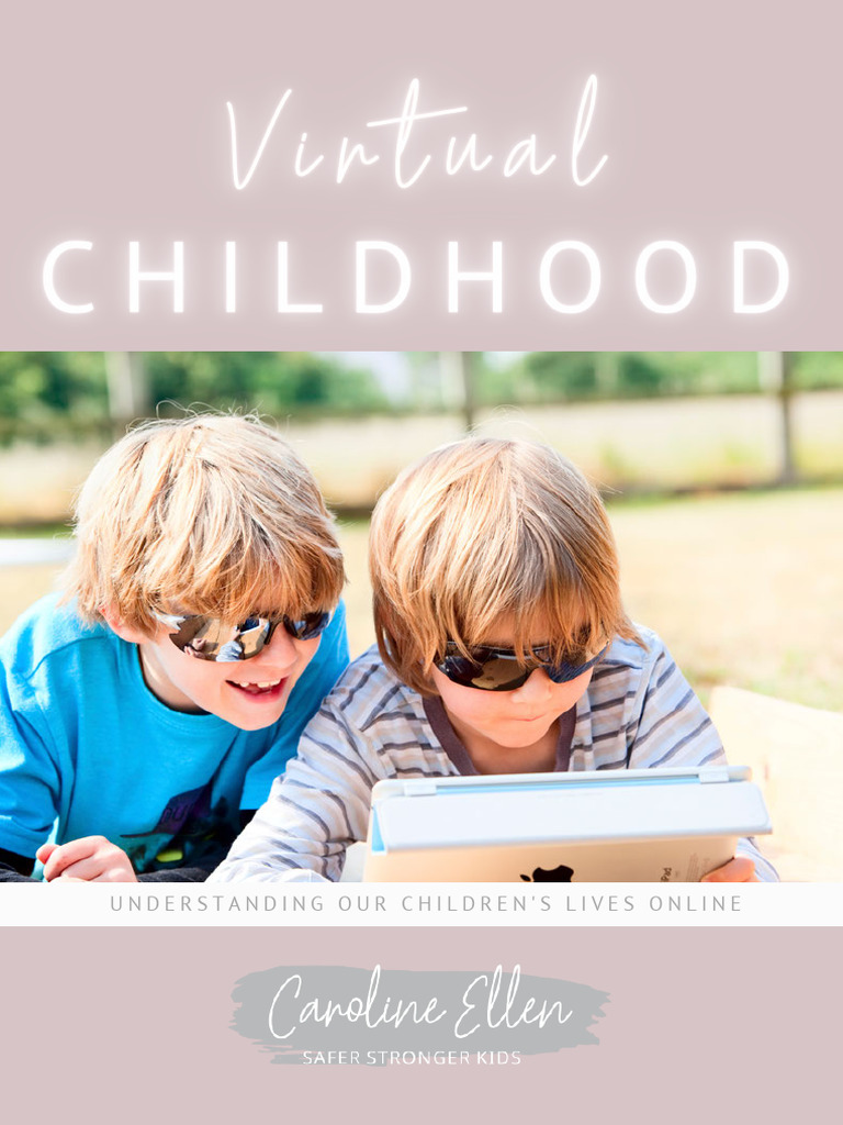 virtual-childhood-ebook-final_forweb | PDF | Adolescence | Behavioural ...