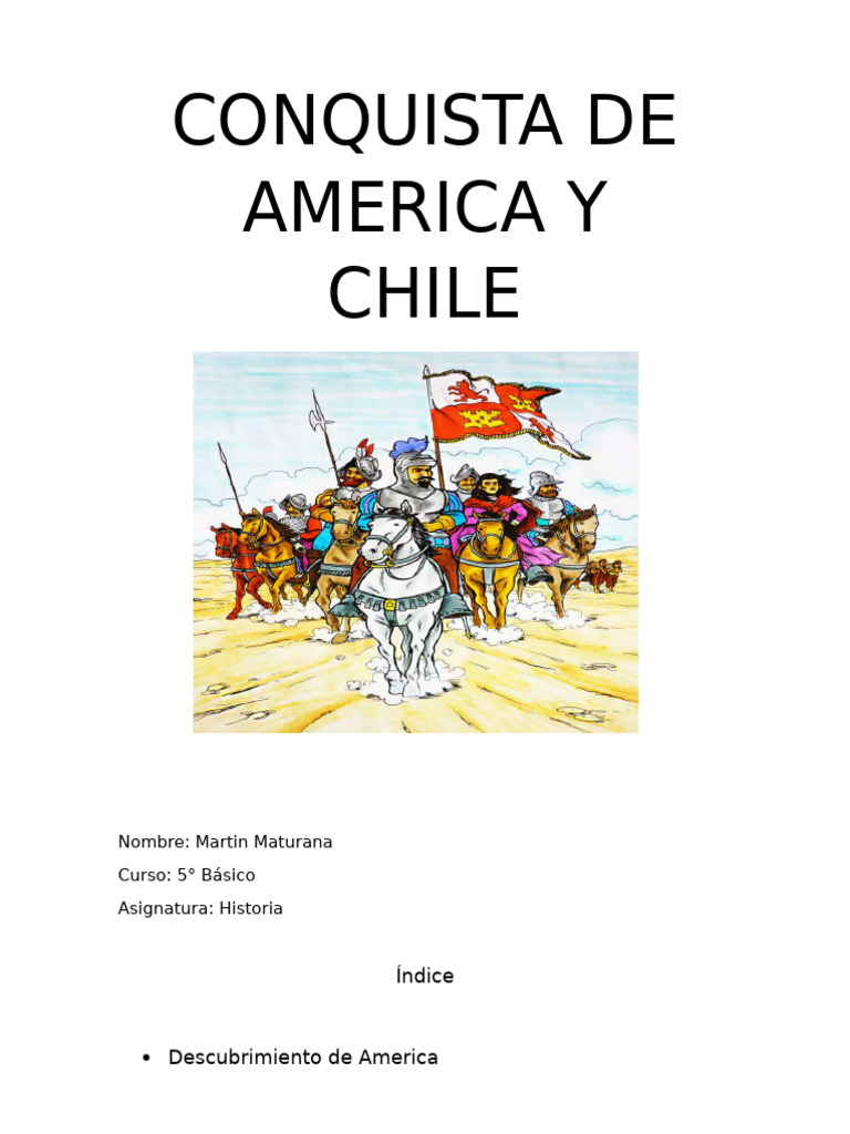 Conquista de America y Chile | PDF | Francisco Pizarro | Imperio Inca