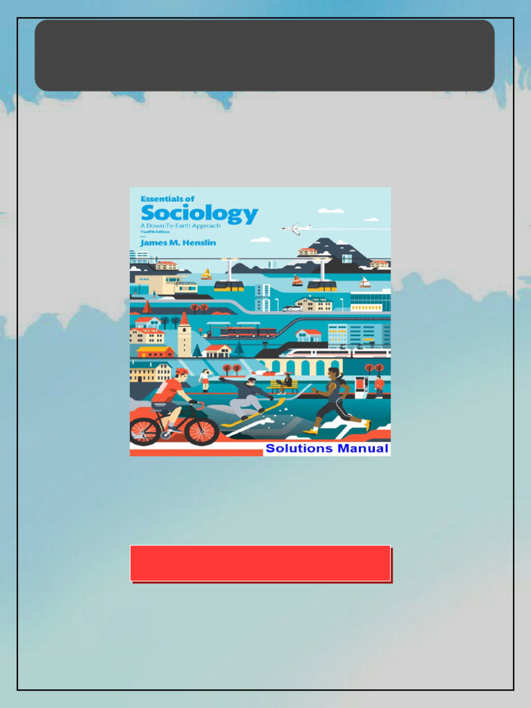 Essentials of Sociology 12th Edition Henslin Solutions Manual download full chapters | PDF ...