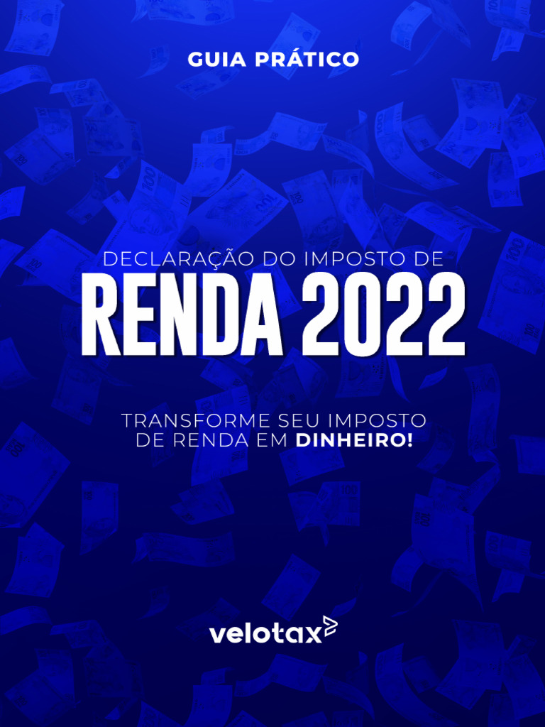 Guia Prático Irpf 2022 - Velotax - vf2 | PDF | Imposto de Renda | Impostos