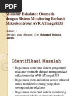 Download Miniatur Eskalator Otomatis Dengan Sistem Monitoring Berbasis Mikrokontroler by Farah Ganela Zilzikra SN94316386 doc pdf
