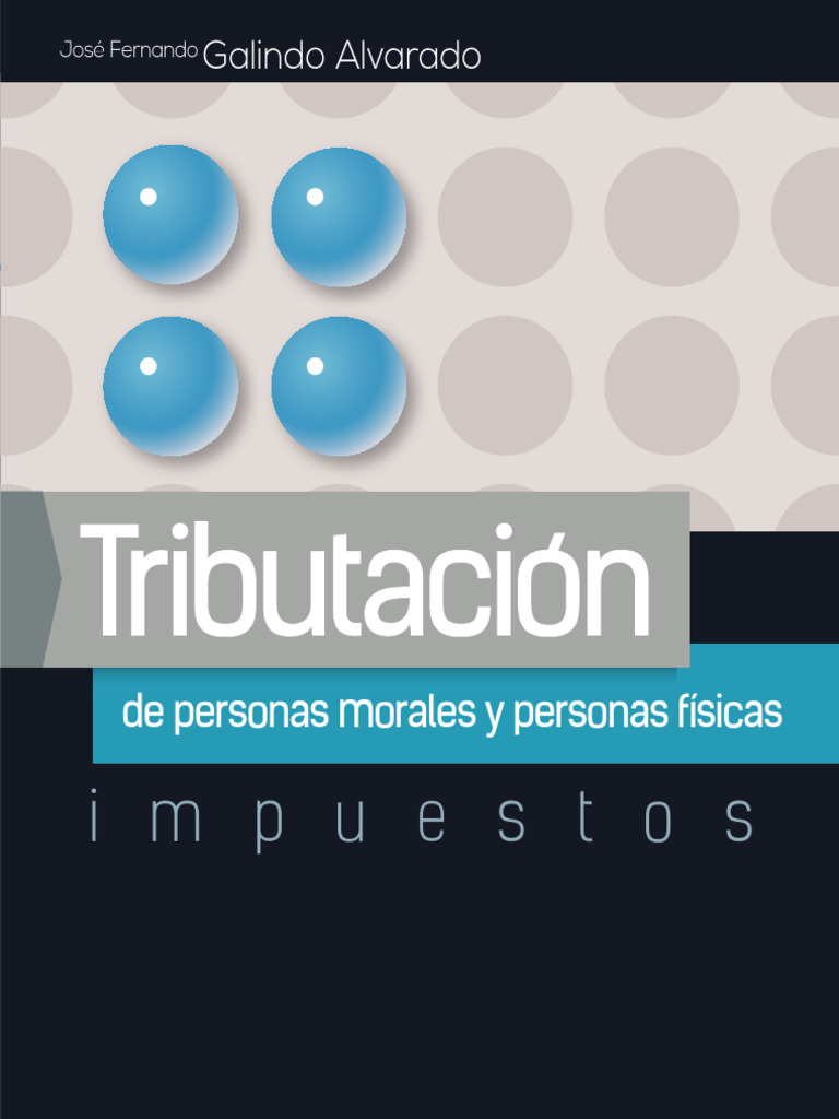 Tributación de Personas Morales y Físicas | PDF | Impuestos | Impuesto ...