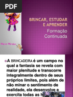 BRINCAR, ESTUDAR E APRENDER [Formação EEMAP]