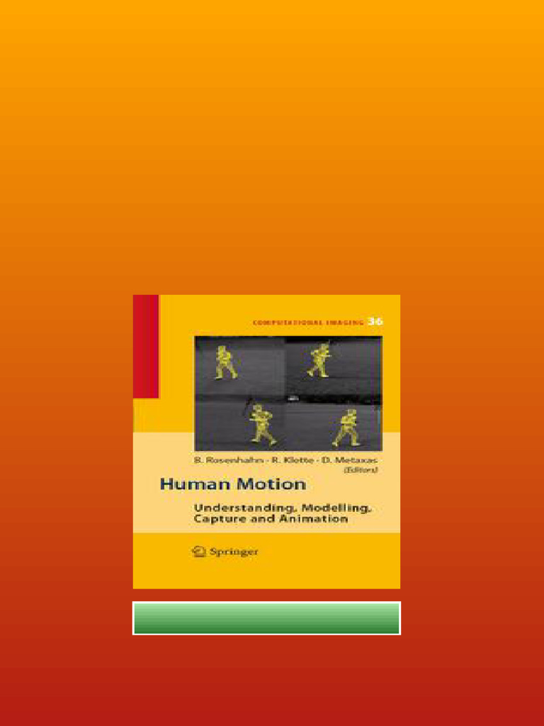 Human Motion Understanding Modelling Capture And Animation 1st Edition ...