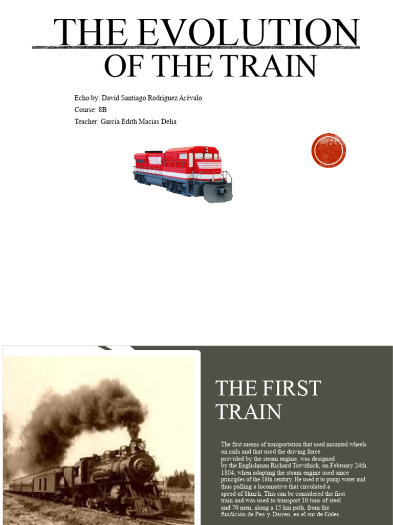 History and Evolution of Trains | PDF | Train | Rail Transport