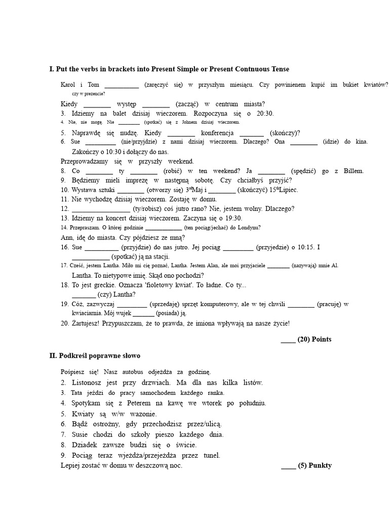 I. Put The Verbs in Brackets Into Present Simple or Present Contnuous ...