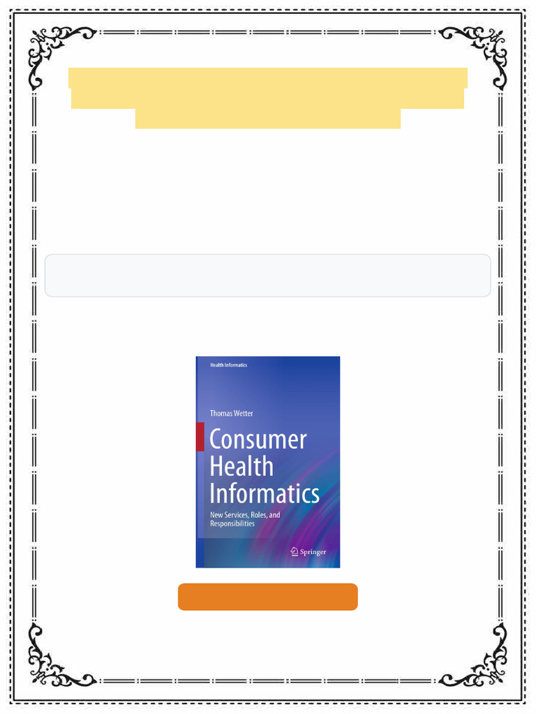 Consumer Health Informatics New Services, Roles, and Responsibilities ...