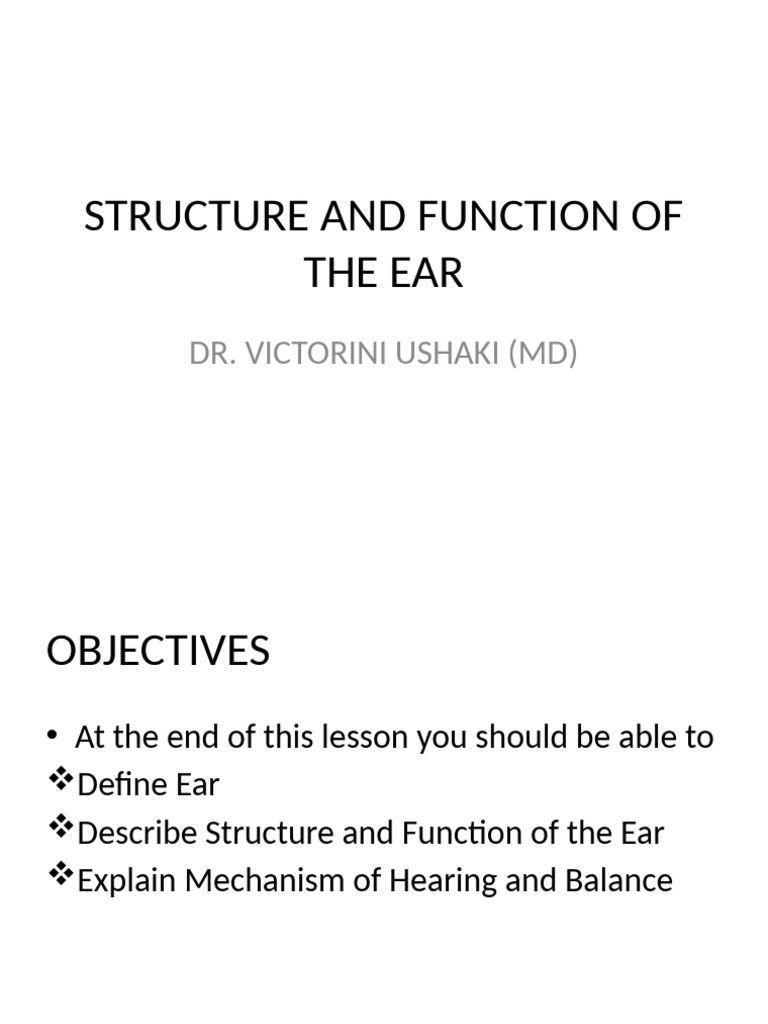 The Structure and Fuction of Ear | PDF | Ear | Hearing