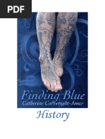 Finding Blue Part 1: History