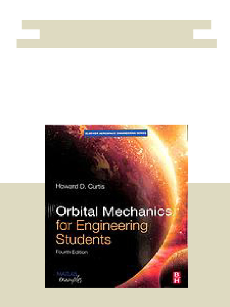 (Ebook) Orbital Mechanics For Engineering Students by Howard D. Curtis ...