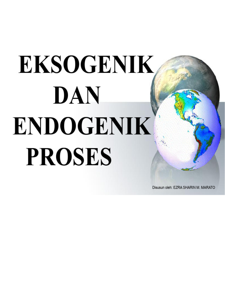 Proses Endogenik dan Eksogenik Bumi | PDF