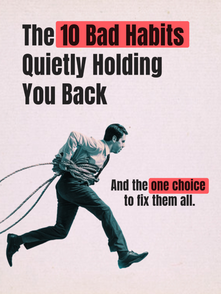10 Bad Habits That Are Holding You Back | PDF