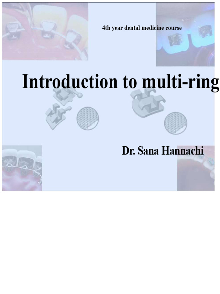 Multi-Ring Orthodontics Overview | PDF | Orthodontics | Dental Anatomy