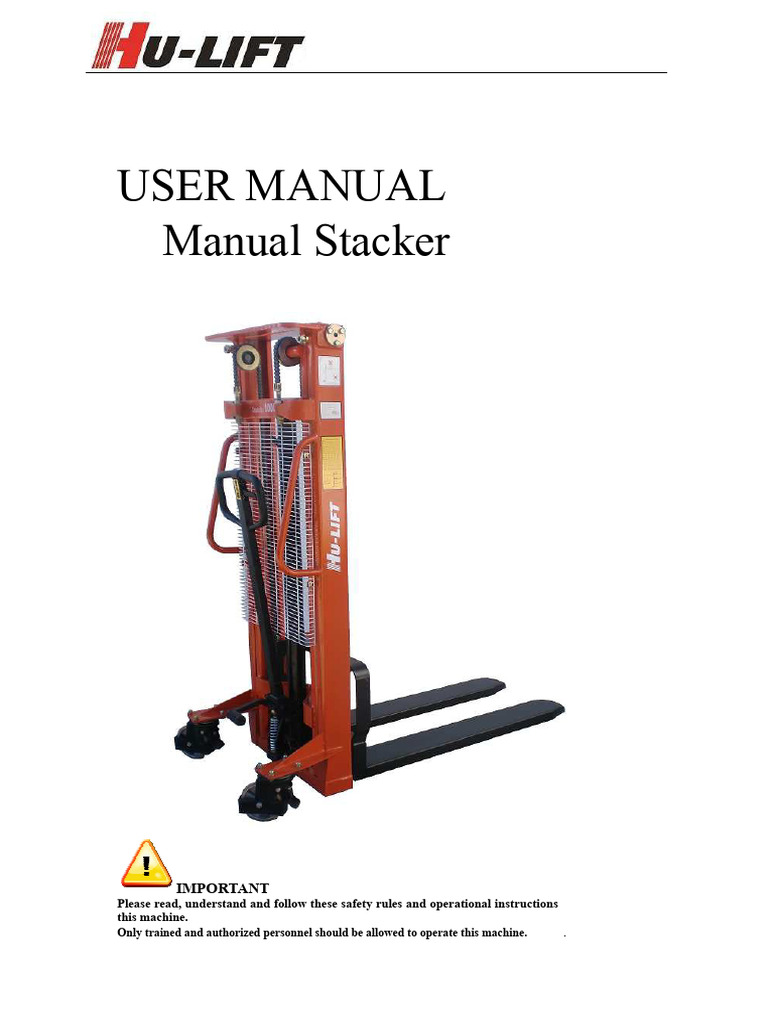 Manual Stacker Safety & Operation Guide | PDF | Machines | Mechanical ...