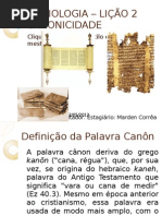 BIBLIOLOGIA – LIÇÃO 2 CANONICIDADE II Tm 3:16-17