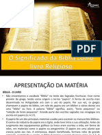 BIBLIOLOGIA – LIÇÃO 1 O Significado da Bíblia como livro Religioso