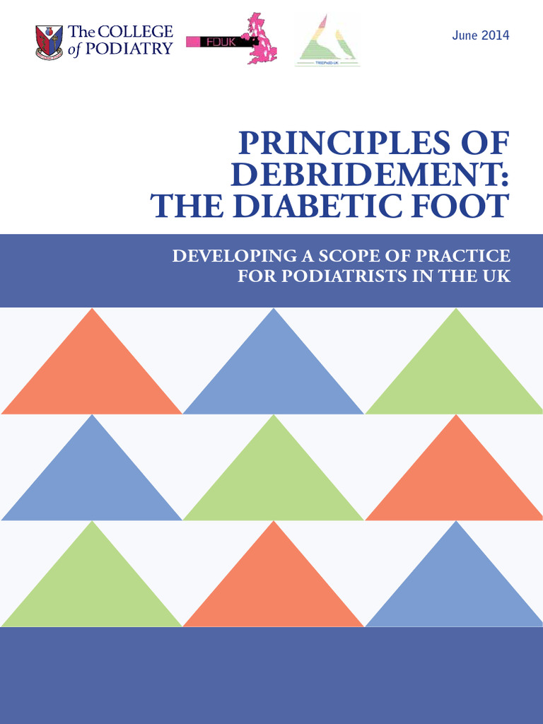 Principles of Debridement The Diabetic Foot The College of Podiatry and ...