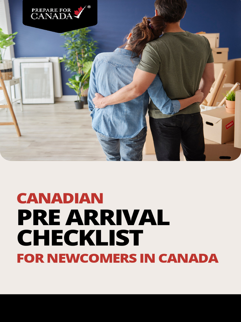Pre-Arrival Checklist for Newcomers to Canada | PDF | Cost Of Living ...