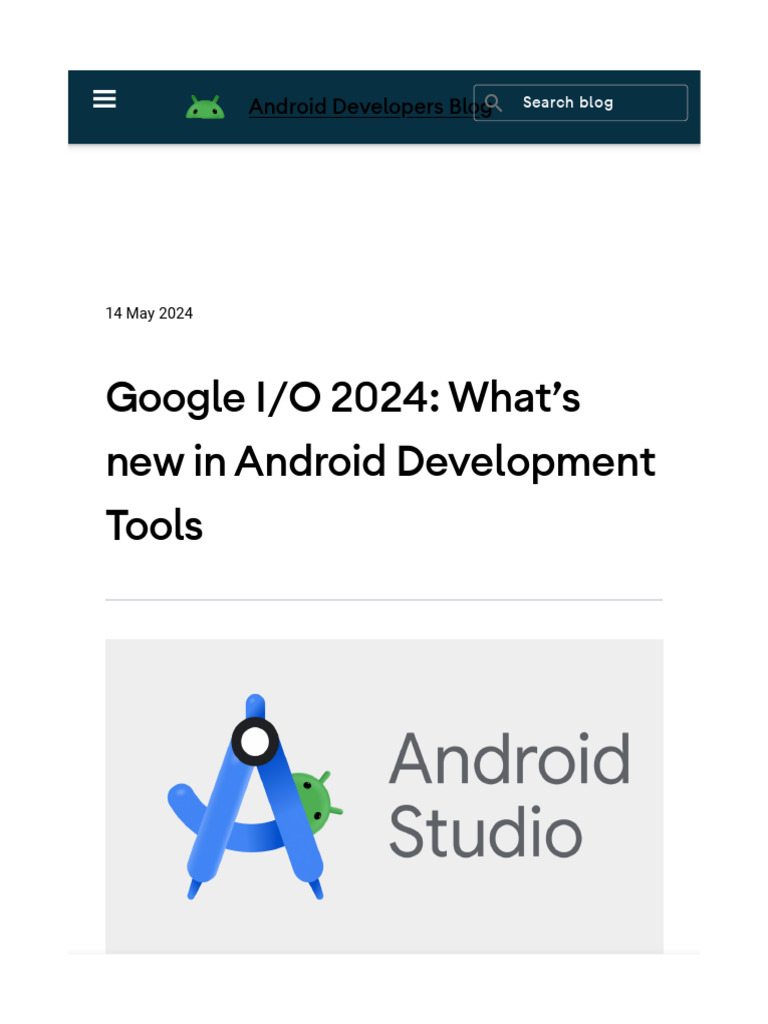 Google I/O 2024: Android Dev Tools Update | PDF | Android (Operating ...