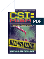 CSI Miami Helyszinelok Floridai Amokfutas