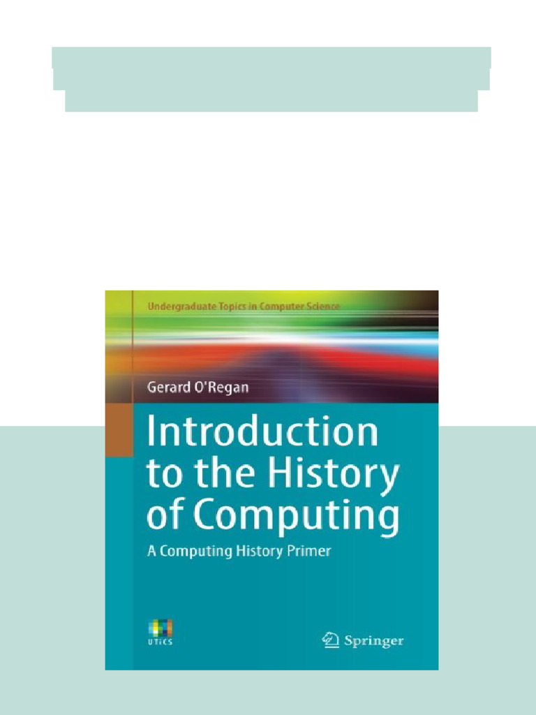 (Ebook) Introduction to the History of Computing: A Computing History ...