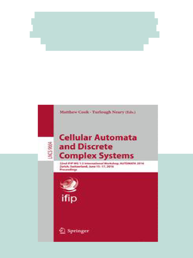 (Ebook) Cellular Automata and Discrete Complex Systems: 22nd IFIP WG 1. ...