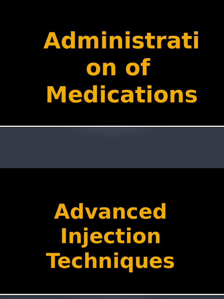 Advanced Medication Administration Techniques | PDF | Clinical Medicine ...