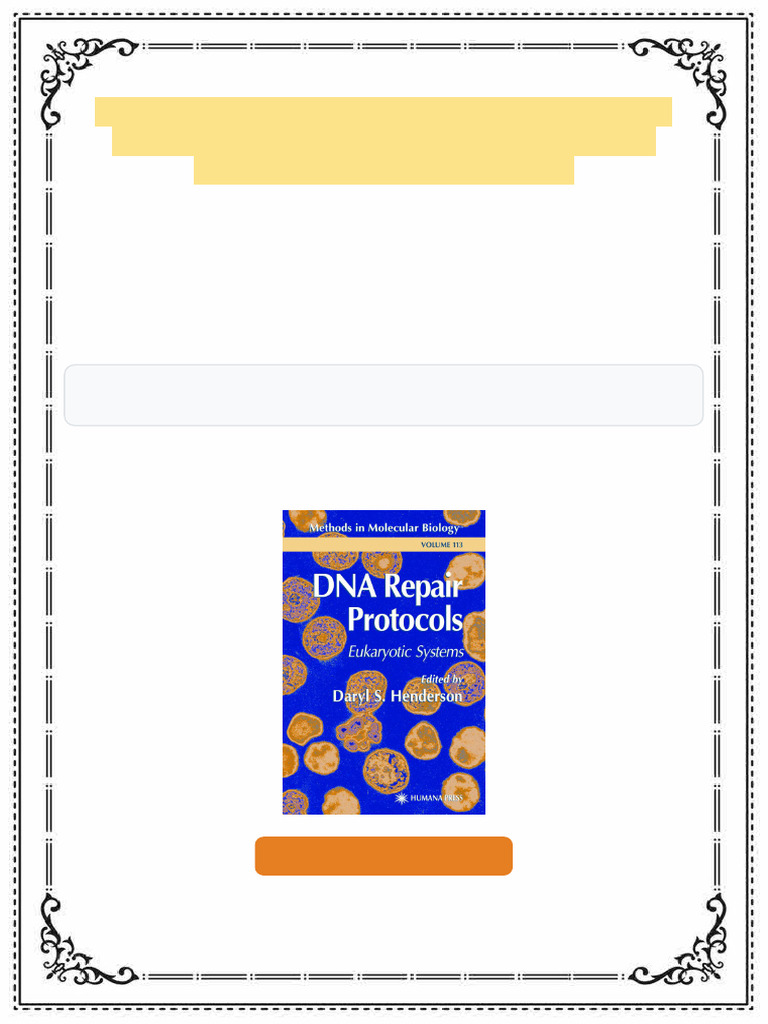 Methods in Molecular Biology Volume 113 by DNA Repair Protocols 1st ...