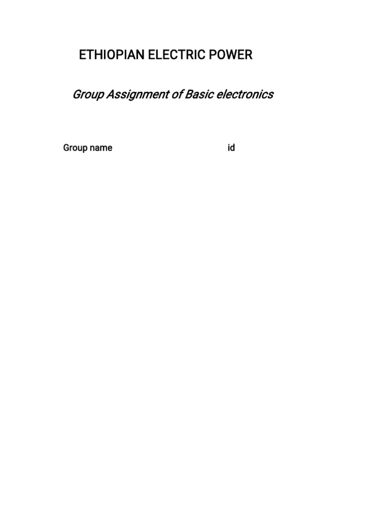 Ethiopian Electric Power: Group Assignment of Basic Electronics | PDF ...