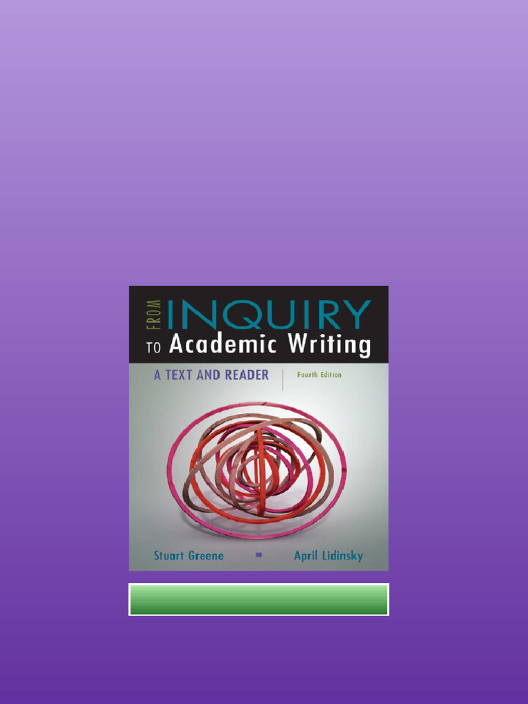 From Inquiry To Academic Writing A Text And Reader 4th Edition 4th ...