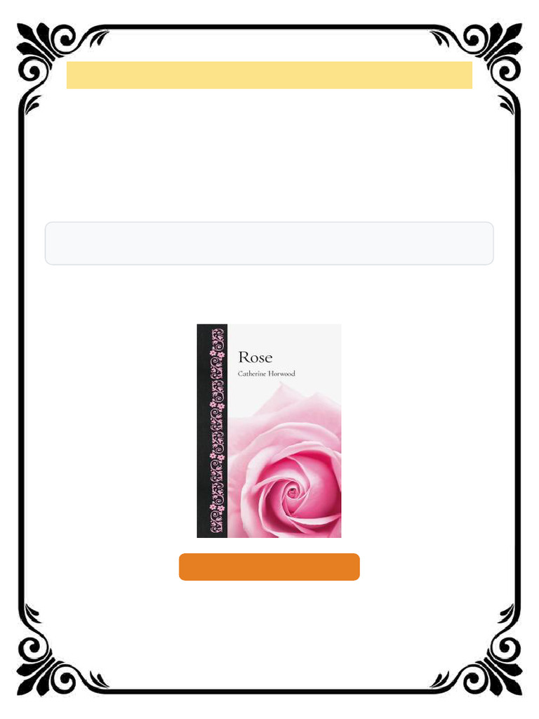 Rose 1st Edition Catherine Horwood sample | PDF | Rose