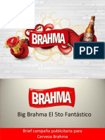 Big Brahma El 5to Fantástico