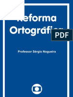Prof. Sérgio Nogueira - Reforma Ortografica - Globo