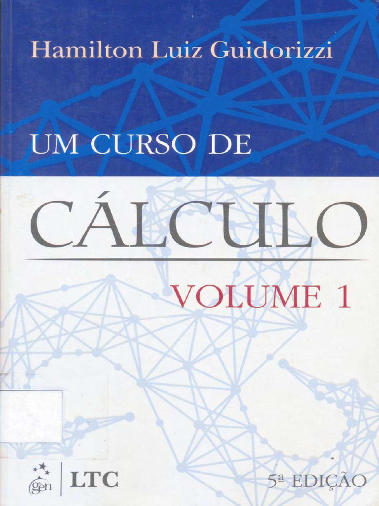 Um Curso de Calculo Vol 1 5aed Guidorizz | PDF