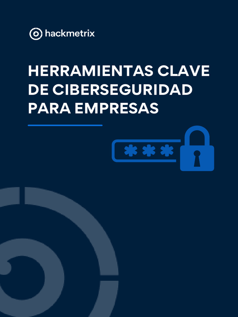 Ebook Herramientas Clave de Ciberseguridad para Empresas | PDF ...
