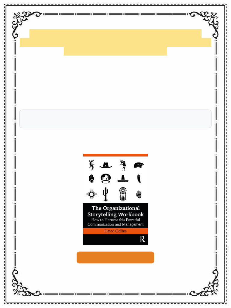 The Organizational Storytelling Workbook How to Harness this Powerful ...