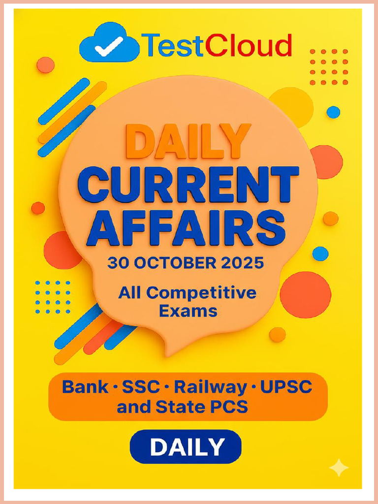 Current Affairs Summary - 30 Oct 2025 | PDF | Renewable Energy