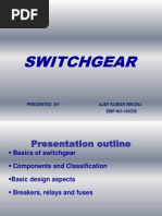 Switchgear: Presented by Ajay Kumar Nikunj EMP NO-100326