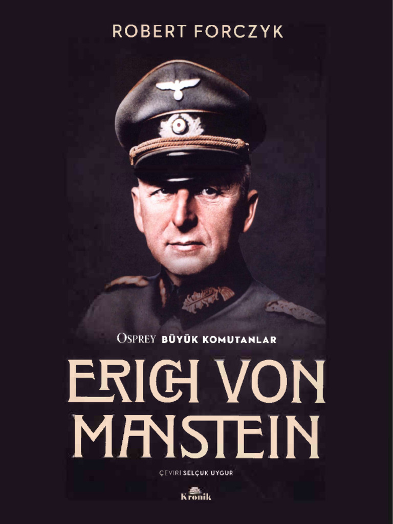 Erich Von Manstein -- Robert Forczyk -- 1, 2022 -- Kronik Kitap ...