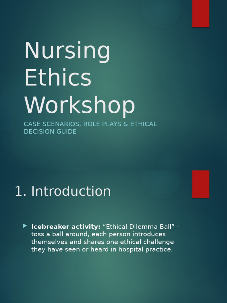Nursing Ethics Workshop Activities | PDF | Nursing | Autonomy